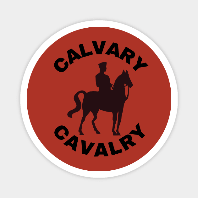 Calvary Cavalry (black) Magnet by JFCharles